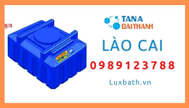 Đại Lý Cấp 1 Bán Bồn Nước Tân Á Đại Thành Tại Lào Cai