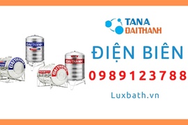 Đại Lý Cấp 1 Bán Bồn Nước Tân Á Đại Thành Tại Điện Biên
