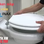Thay nắp bồn cầu inax siêu nhanh, đúng kỹ thuật, đơn giản tại nhà
