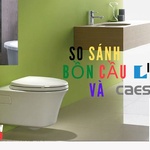 So sánh bồn cầu Inax và Caesar chi tiết giúp bạn không nên bỏ qua 