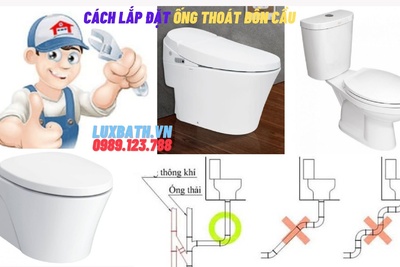Cách lắp đặt ống thoát bồn cầu chuẩn, đơn giản ngay tại nhà