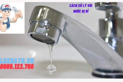 Cách xử lý vòi nước bị rỉ đơn giản nhanh tại nhà
