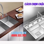 Cách chọn chậu rửa bát chuẩn cho gia đình bạn
