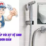 Cách lắp vòi xịt vệ sinh đơn giản trong 5 phút