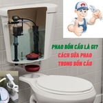 Phao bồn cầu là gi? Cách sửa phao trong bồn cầu