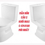 Mẫu bồn cầu 2 khối Inax C-514VAN mới nhất với nhiều ưu điểm nổi bật 