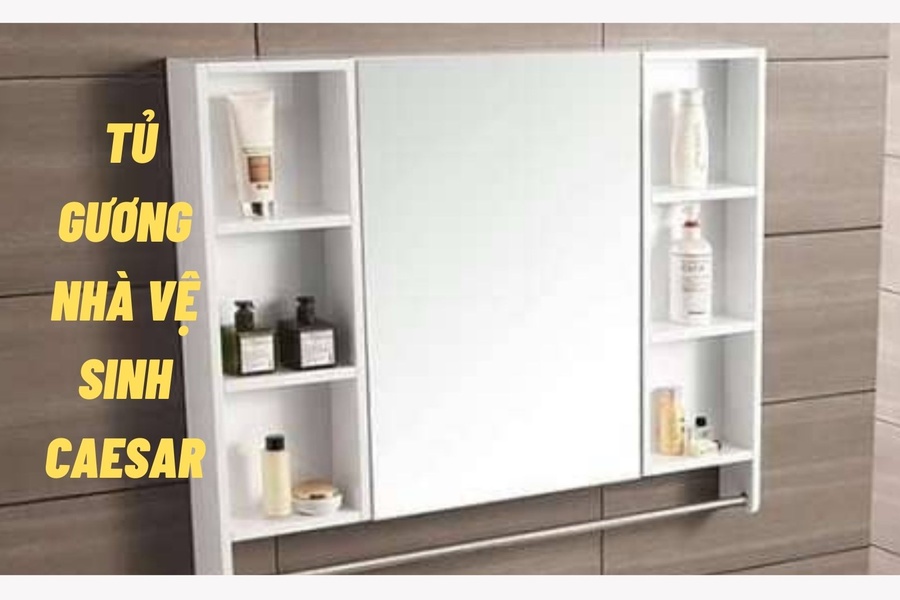 Ưu điểm nổi bật của tủ gương nhà vệ sinh Caesar