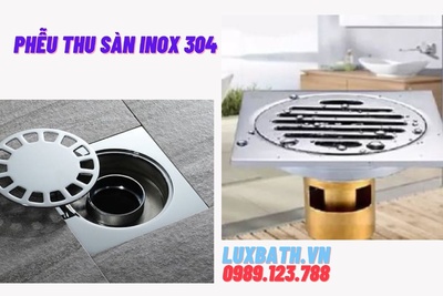 Phễu thu sàn inox 304 lợi ích tuyệt vời khi sử dụng 