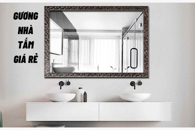 Gương nhà tắm giá rẻ và kinh nghiệm chọn gương bạn không nên bỏ qua