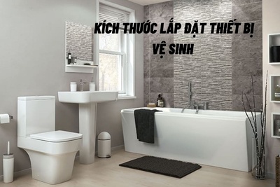 Diện tích chuẩn nhà vệ sinh là bao nhiêu? Và kích thước lắp đặt thiết bị vệ sinh 