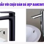 Mẫu vòi chậu bàn đá Bancoot đẹp bạn không nên bỏ qua