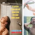 5 lợi ích vàng khi sử dụng sen vòi Hàn Quốc HADO