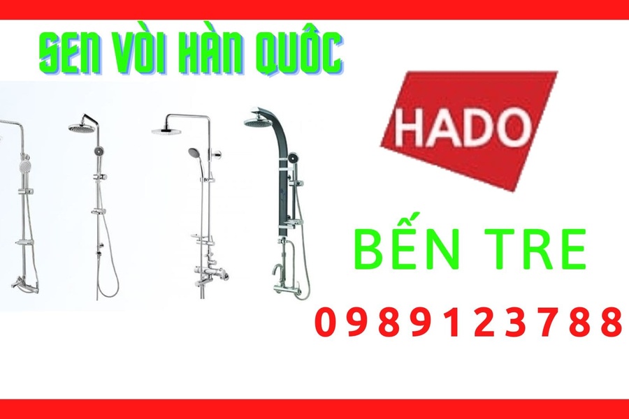 Đại Lý Phân Phối Sen Vòi Hàn Quốc Hado Tại Bến Tre