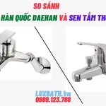 So Sánh Sen Tắm Hàn Quốc Daehan Và Sen Tắm Thường