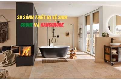 So Sánh Thiết Bị Vệ Sinh Grohe Và Hansgrohe