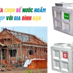 Cách lựa chọn bể nước ngầm phù hợp với gia đình bạn
