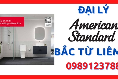 Đại lý thiết bị vệ sinh American Standard giá tốt nhất quận Bắc Từ Liêm, Hà Nội
