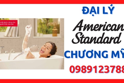 Đại lý thiết bị vệ sinh American Standard giá tốt nhất huyện Chương Mỹ, Hà Nội