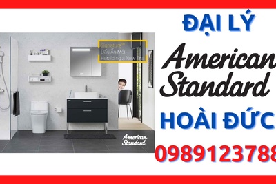 Đại lý thiết bị vệ sinh American Standard giá tốt nhất huyện Hoài Đức, Hà Nội