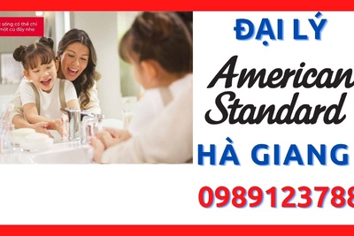 Đại lý thiết bị vệ sinh American Standard giá tốt nhất Hà Giang