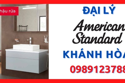 Đại lý thiết bị vệ sinh American Standard giá tốt nhất Khánh Hòa