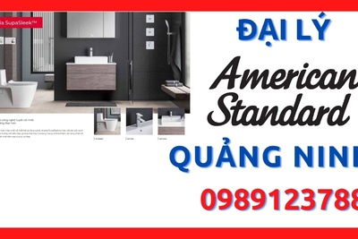Đại lý thiết bị vệ sinh American Standard giá tốt nhất Quảng Ninh