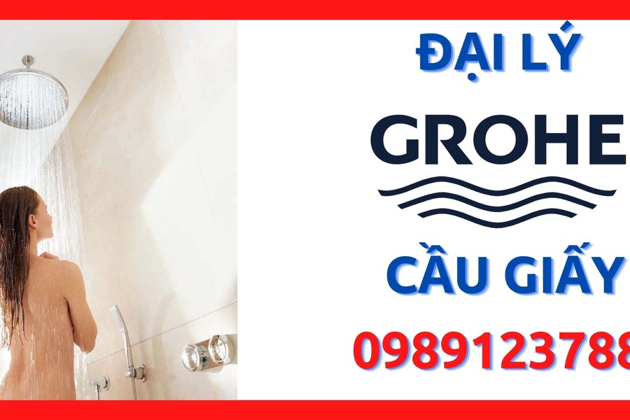 Đại lý thiết bị vệ sinh Grohe chính hãng tại quận Cầu Giấy, Hà Nội