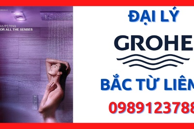 Đại lý thiết bị vệ sinh Grohe chính hãng tại quận Bắc Từ Liêm, Hà Nội