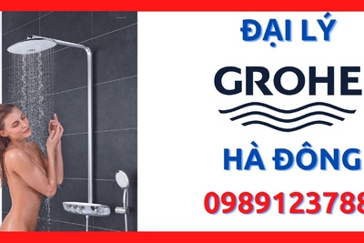 Đại lý thiết bị vệ sinh Grohe chính hãng tại quận Hà Đông, Hà Nội