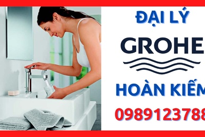Đại lý thiết bị vệ sinh Grohe chính hãng tại quận Hoàn Kiếm, Hà Nội