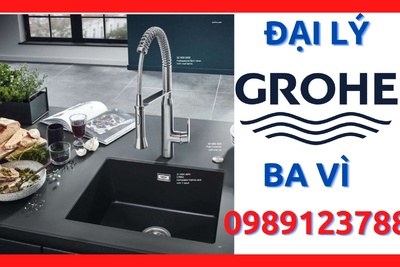 Đại lý thiết bị vệ sinh Grohe chính hãng tại huyện Ba Vì, Hà Nội