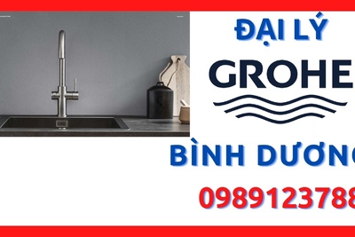 Đại lý ủy quyền cấp 1 thiết bị vệ sinh Grohe chính hãng tại Bình Dương