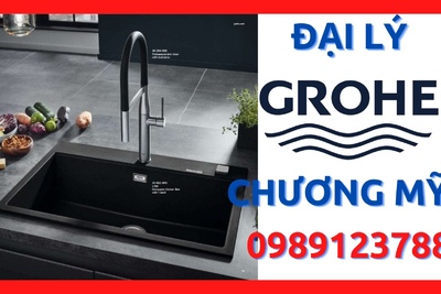 Đại lý thiết bị vệ sinh Grohe chính hãng tại huyện Chương Mỹ, Hà Nội