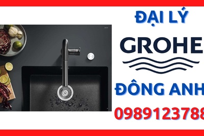 Đại lý thiết bị vệ sinh Grohe chính hãng tại huyện Đông Anh, Hà Nội