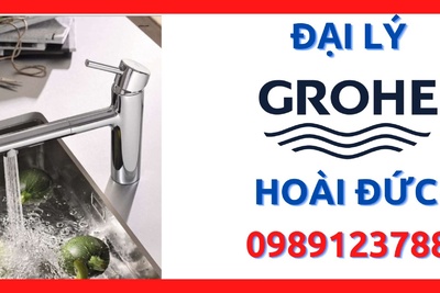 Đại lý thiết bị vệ sinh Grohe chính hãng tại huyện Hoài Đức, Hà Nội