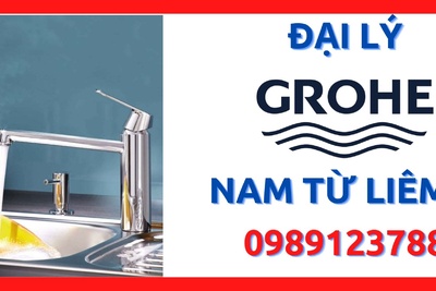 Đại lý thiết bị vệ sinh Grohe chính hãng tại quận Nam Từ Liêm, Hà Nội