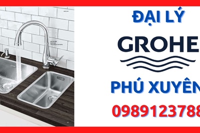 Đại lý thiết bị vệ sinh Grohe chính hãng tại huyện Phú Xuyên, Hà Nội