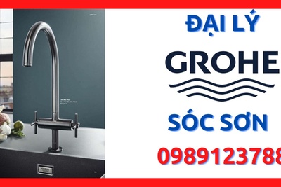 Đại lý thiết bị vệ sinh Grohe chính hãng tại huyện Sóc Sơn, Hà Nội