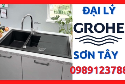 Đại lý thiết bị vệ sinh Grohe chính hãng tại thị xã Sơn Tây, Hà Nội