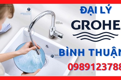 Đại lý ủy quyền cấp 1 thiết bị vệ sinh Grohe chính hãng tại Bình Thuận