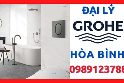 Đại lý ủy quyền cấp 1 thiết bị vệ sinh Grohe chính hãng tại Hòa Bình