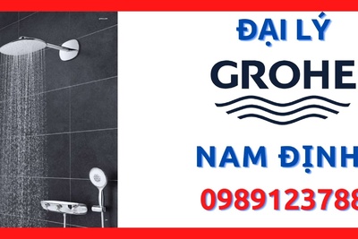 Đại lý ủy quyền cấp 1 thiết bị vệ sinh Grohe chính hãng tại Nam Định