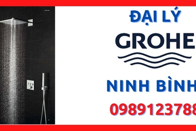 Đại lý ủy quyền cấp 1 thiết bị vệ sinh Grohe chính hãng tại Ninh Bình
