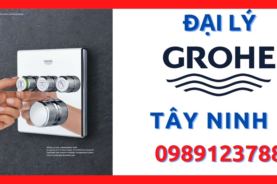Đại lý ủy quyền cấp 1 thiết bị vệ sinh Grohe tại Tây Ninh