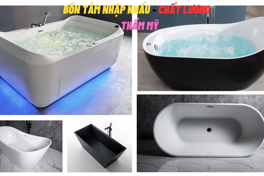 Bồn tắm nhập khẩu - chất lượng - thẩm mỹ