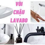 Vòi lavabo phổ biến nhất hiện nay và kinh nghiệm lựa chọn vòi lavabo