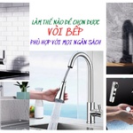 Làm Thế Nào Chọn Vòi Bếp Phù Hợp Với Mọi Ngân Sách