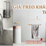 Phòng Tắm Sang Trọng Với Giá Treo Khăn Tắm Tinh Tế - Đừng Bỏ Lỡ!