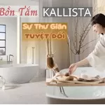 Bồn Tắm Kallista – Tận Hưởng Sự Thư Giãn Tuyệt Đối