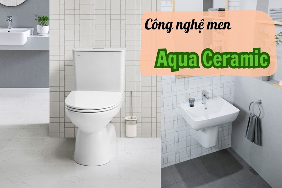 Aqua Ceramic: Tất Tần Tật Mọi Điều Bạn Cần Biết